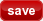 save